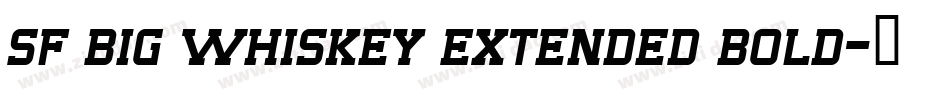 sf big whiskey extended bold字体转换